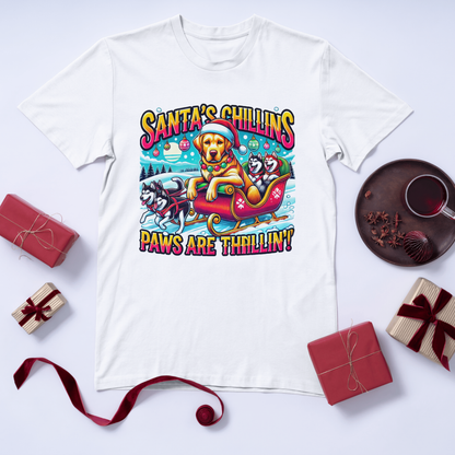 Santa's Chillin , Paws are Thrillin ! Tshirt For Christmas